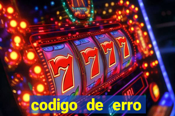 codigo de erro s105 bet365